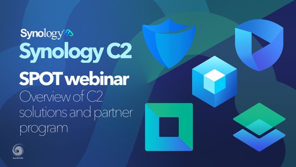 Synology C2 SPOT webinar - overview of C2 solutions and partner program